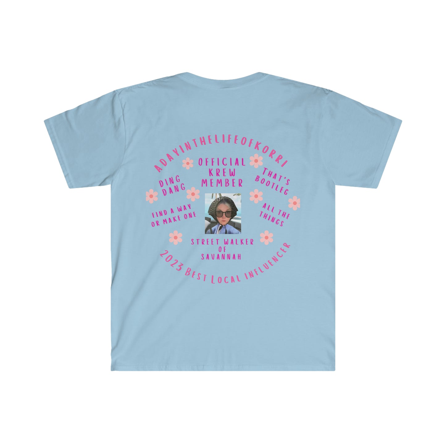 adayinthelifeofkorri Sayings Tshirt