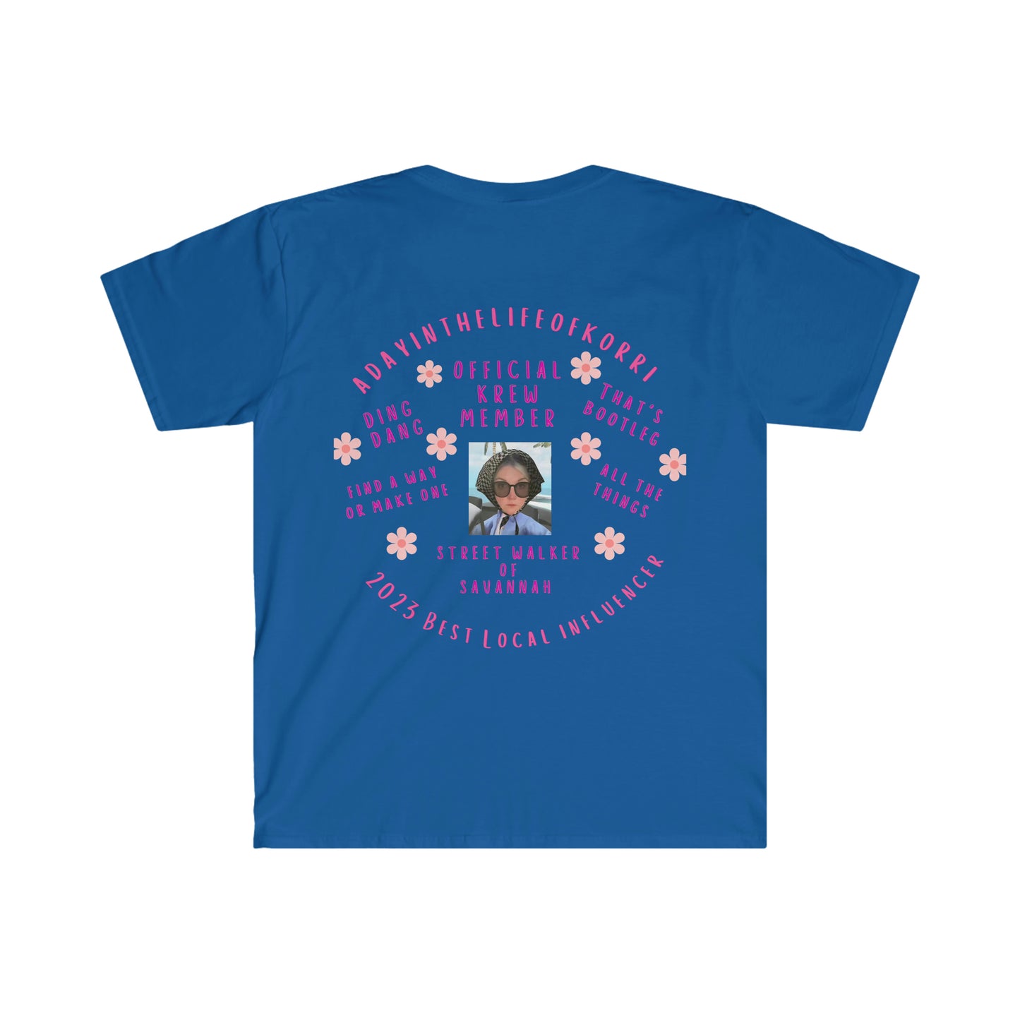 adayinthelifeofkorri Sayings Tshirt